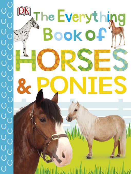 The Everything Book of Horses and Ponies