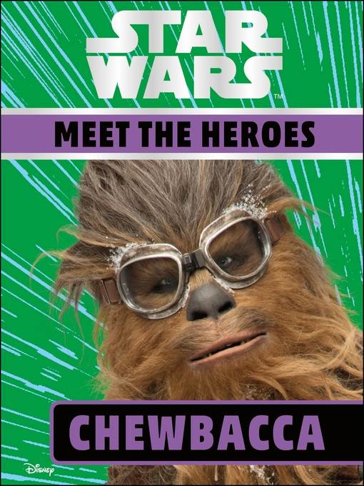 Star Wars: Meet the Heroes - Chewbacca