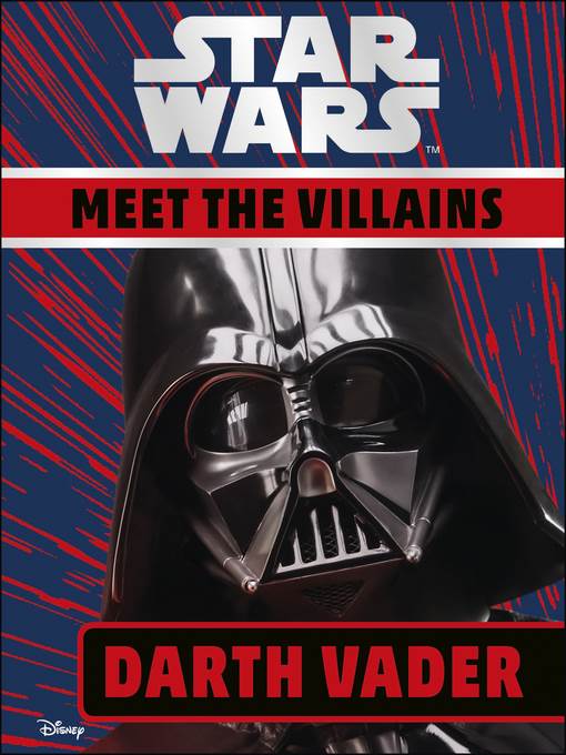 Star Wars: Meet the Villains - Darth Vader