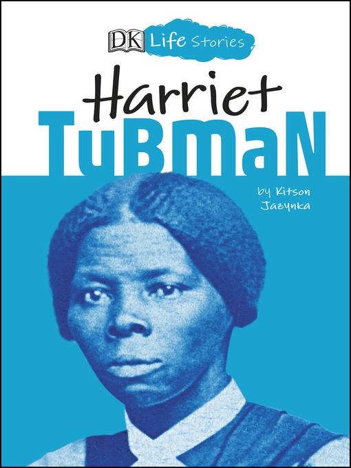 DK Life Stories Harriet Tubman