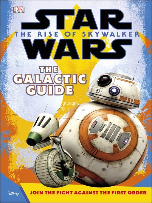 Star Wars the Rise of Skywalker the Galactic Guide