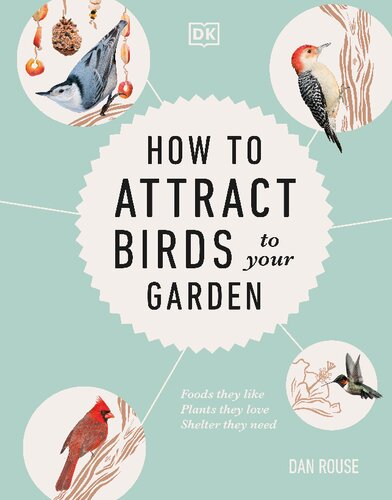 How to Attract Birds to Your Garden