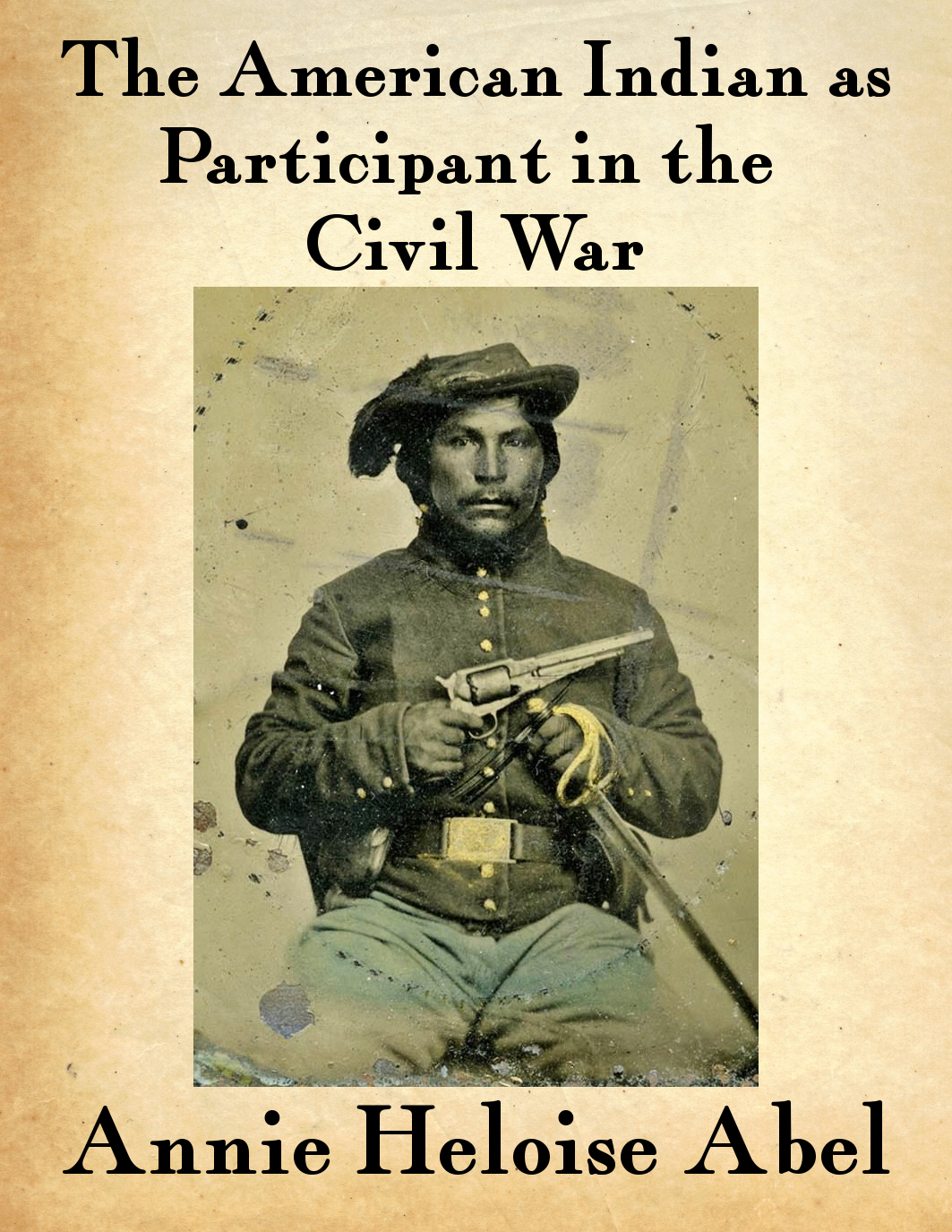 The American Indian as Participant in the Civil War