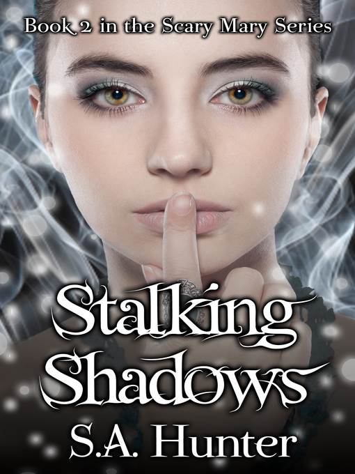 Stalking Shadows