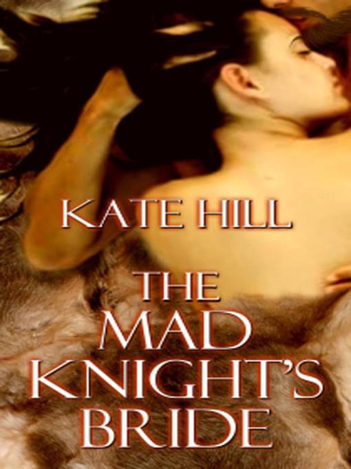 The Mad Knight's Bride