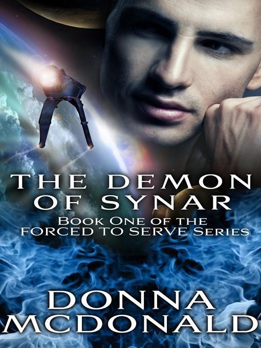 The Demon of Synar (Book 1 of the Forced to Serve Series)