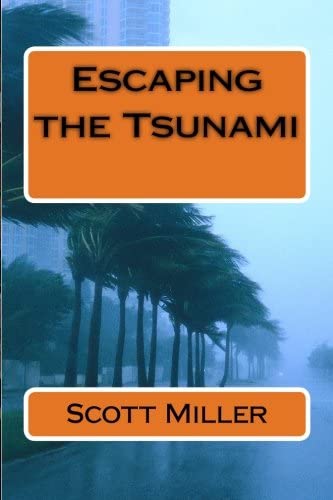 Escaping the Tsunami