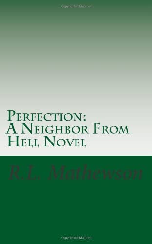 Perfection: A Neighbor From Hell Novel