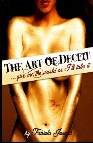 The Art Of Deceit: Give me the world, or I'll take it!