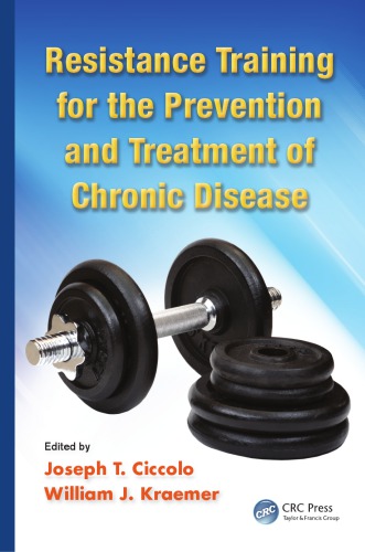 Resistance Training for the Prevention and Treatment of Chronic Disease