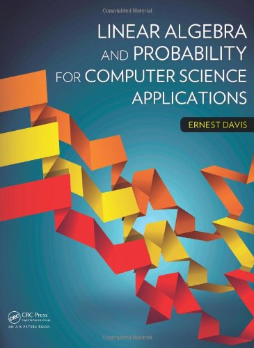 Linear algebra and probability for computer science applications