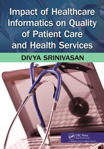 Impact of Healthcare Informatics on Quality of Patient Care and Health Services