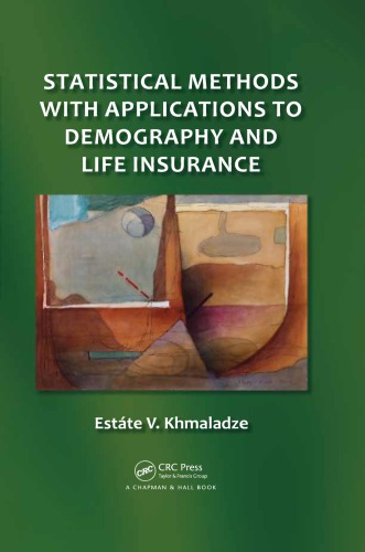 Statistical Methods with Applications to Demography and Life Insurance