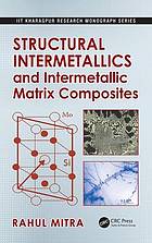 Structural Intermetallics and Intermetallic Matrix Composites