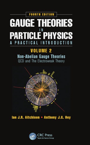 Gauge theories in particle physics : a practical introduction. Volume 2, Non-Abelian gauge theories: QCD and the electroweak theory