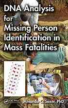 DNA Analysis for Missing Person Identification in Mass Fatalities