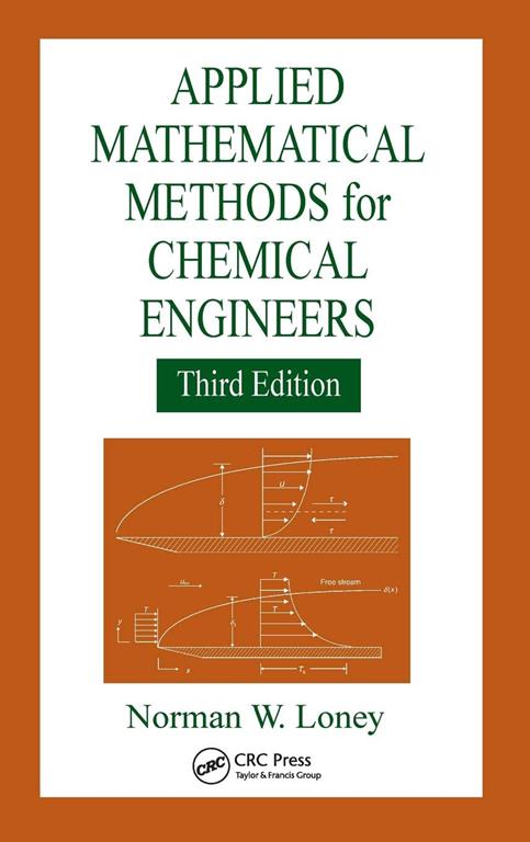 Applied Mathematical Methods for Chemical Engineers