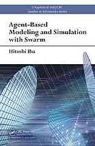 Agent-Based Modeling and Simulation with Swarm