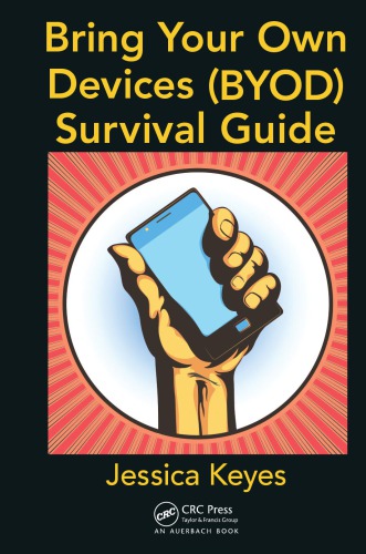 Bring Your Own Devices (BYOD) Survival Guide