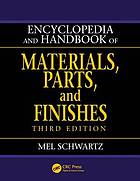 Encyclopedia and handbook of materials, parts, and finishes