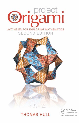 Project Origami : Activities for Exploring Mathematics, Second Edition.