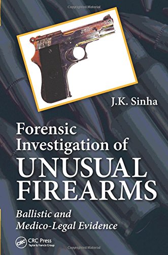 Forensic Investigation of Unusual Firearms