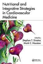Nutritional and Integrative Strategies in Cardiovascular Medicine