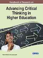 Handbook of research on advancing critical thinking in higher education