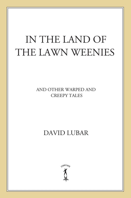 In the Land of the Lawn Weenies