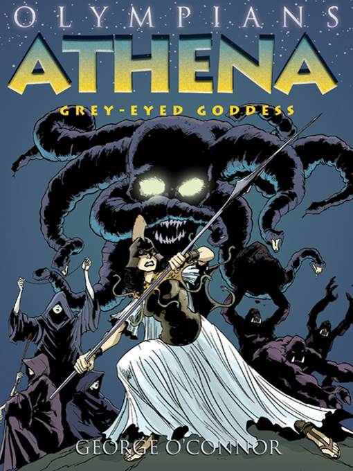 Olympians--Athena--Grey-Eyed Goddess