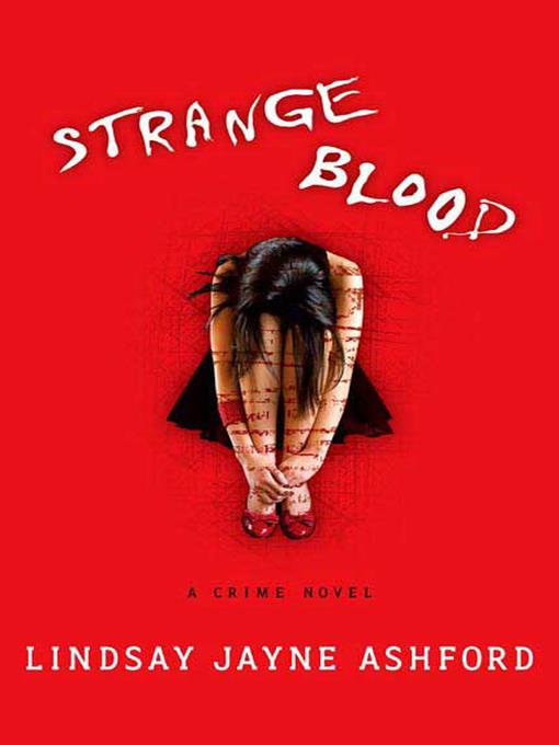 Strange Blood--A Crime Novel