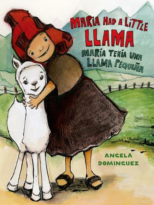 Maria Had a Little Llama / María Tenía Una Llamita