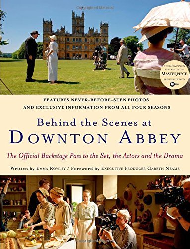 Behind the Scenes at Downton Abbey