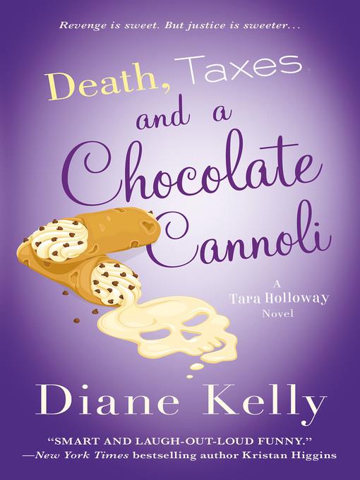 Death, Taxes, and a Chocolate Cannoli