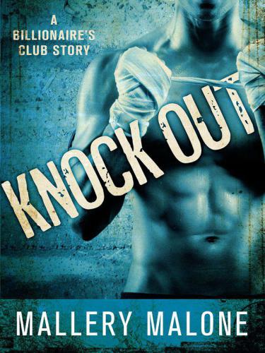 Knock Out--A Billionaire's Club Story