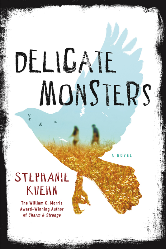 Delicate Monsters