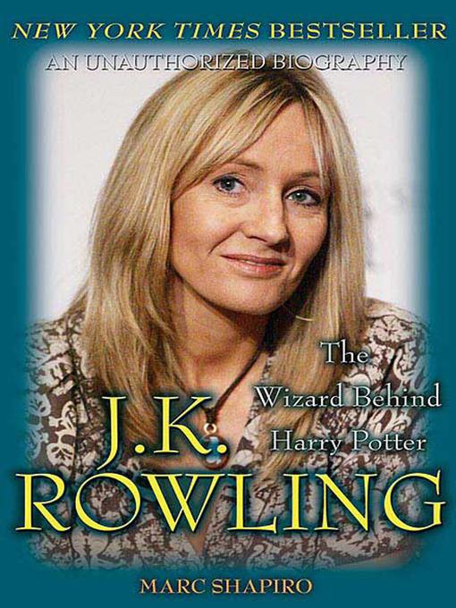 J. K. Rowling--The Wizard Behind Harry Potter