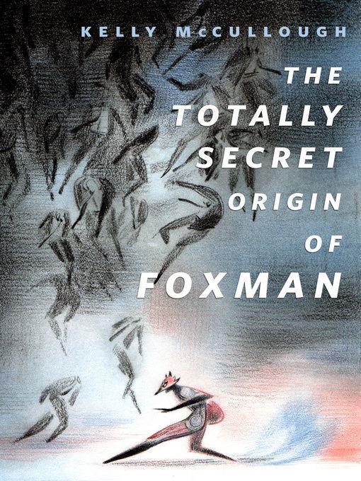 The Totally Secret Origin of Foxman, Excerpts from an EPIC Autobiography