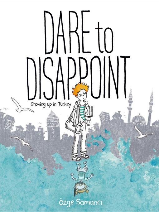 Dare to Disappoint