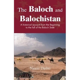 The Baloch and Balochistan 