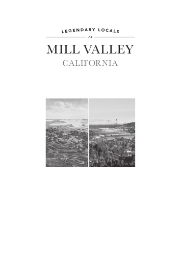 Legendary Locals of Mill Valley, California