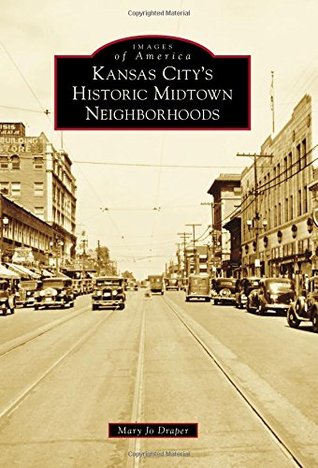 Kansas City's Historic Midtown Neighborhoods