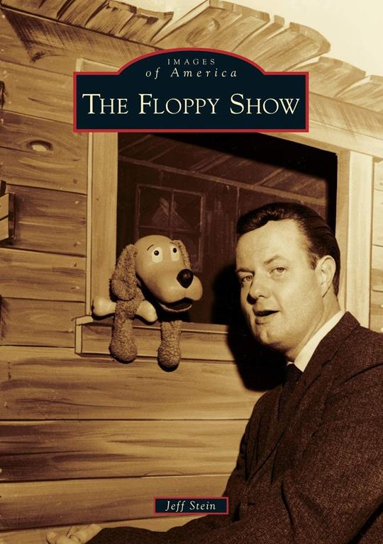 The Floppy Show (Images of America)