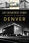 Lost Department Stores of Denver