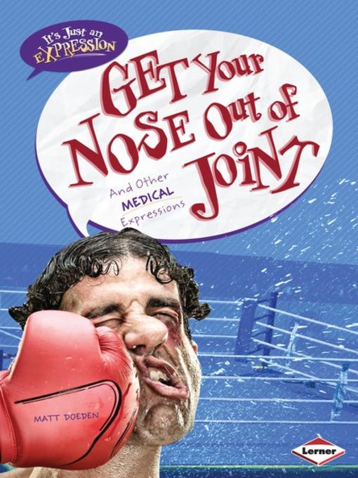 Get Your Nose Out of Joint