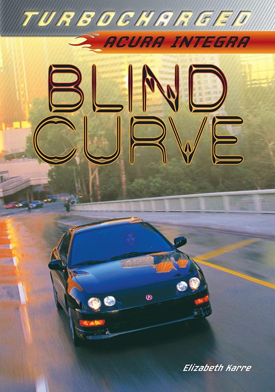 Blind Curve: Acura Integra (Turbocharged)