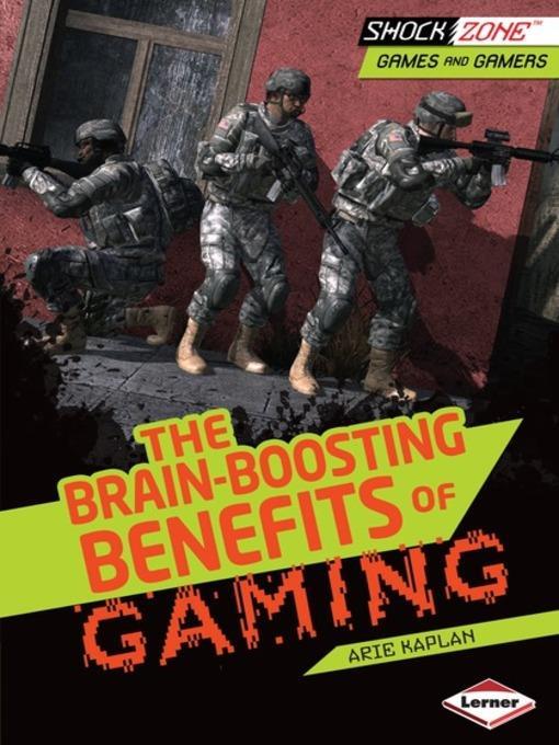 The Brain-Boosting Benefits of Gaming