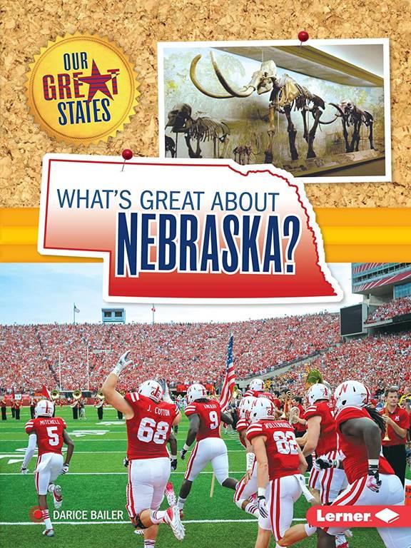 What's Great about Nebraska? (Our Great States)