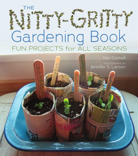 The Nitty-Gritty Gardening Book