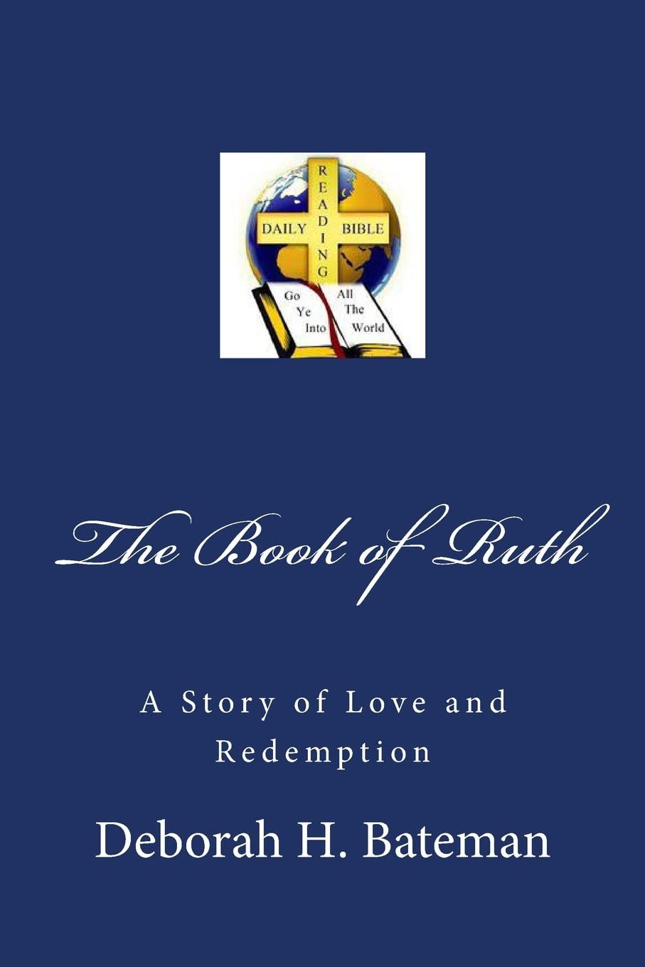 The Book of Ruth-A Story of Love and Redemption